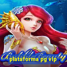 plataforma pg vip